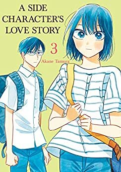 A Side Character's Love Story, Vol. 3 by Akane Tamura