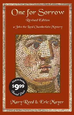 One for Sorrow: A John, the Lord Chamberlain Mystery by Mary Reed, Eric Mayer