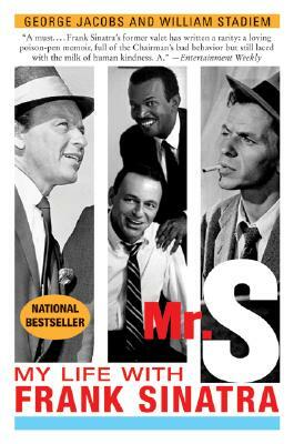 Mr. S: My Life with Frank Sinatra by William Stadiem, George Jacobs