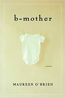 B-Mother by Maureen O'Brien