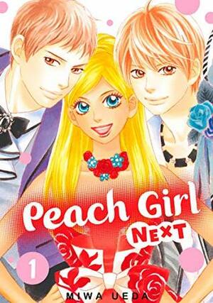 Peach Girl NEXT Vol. 1 by Miwa Ueda