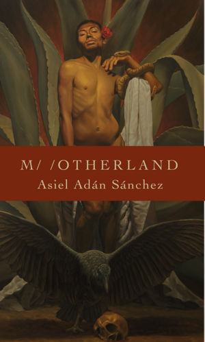 M/ /otherland by Asiel Adán Sánchez
