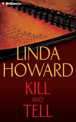 Kill and Tell by Linda Howard