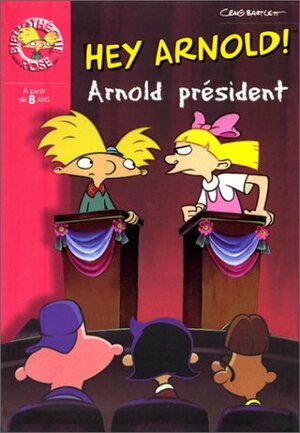 Arnold, président by Craig Bartlett