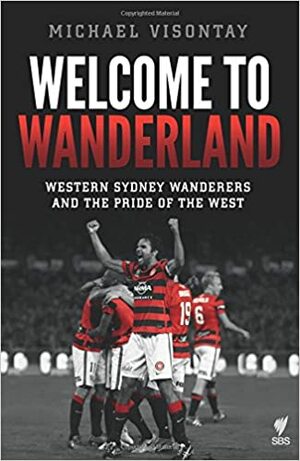 Welcome to Wanderland by Michael Visontay