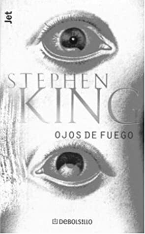 Ojos de fuego by Eduardo Goligorsky, Stephen King