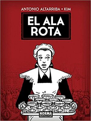 El ala rota by Antonio Altarriba