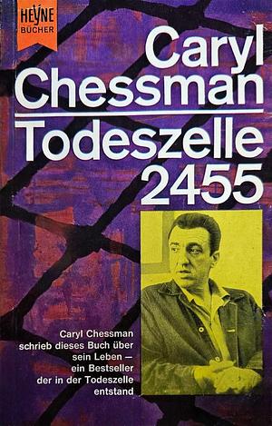 Todeszelle 2455 by Caryl Chessman