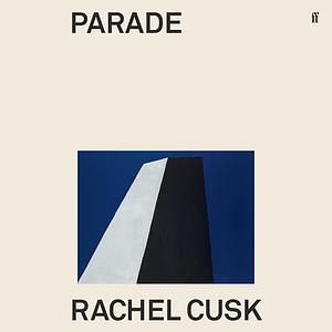 Parade by Rachel Cusk