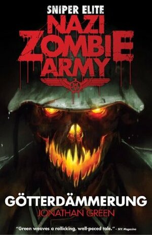 Nazi Zombie Army: Götterdämmerung (Sniper Elite) by Jonathan Green