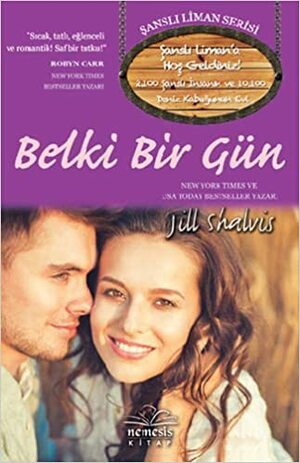 Belki Bir Gün by Jill Shalvis, Gökçe Müderrisoğlu Aktaş