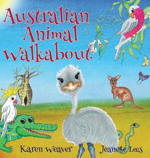 Australian Animal Walkabout by Jeanette Lees, Karen Weaver