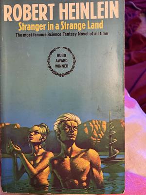 Stranger in a Strange Land by Robert A. Heinlein