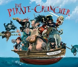 The Pirate-Cruncher by Jonny Duddle