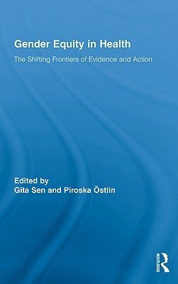 Gender Equity in Health: The Shifting Frontiers of Evidence and Action by 