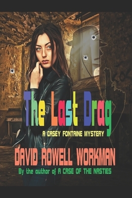 The Last Drag by David Rowell Workman