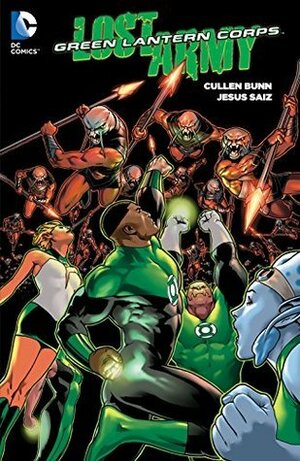 Green Lantern Corps: The Lost Army by Cullen Bunn, Jesus Saiz