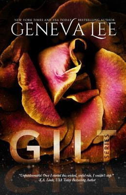 Gilt: The Complete Series by Geneva Lee
