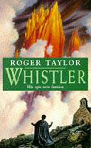 Whistler by Roger Taylor