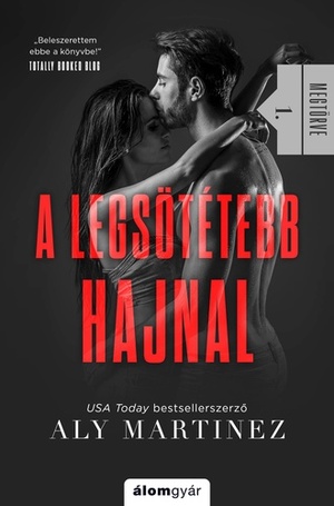 A ​legsötétebb hajnal by Aly Martinez