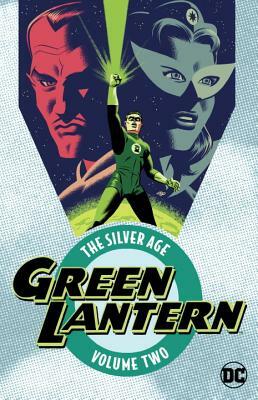 Green Lantern: The Silver Age Vol. 2 by John Broome