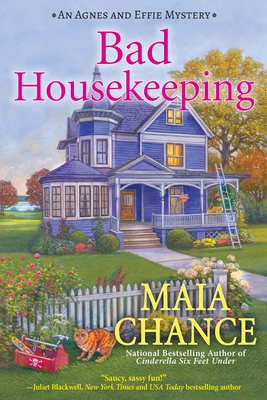 Bad Housekeeping by Maia Chance