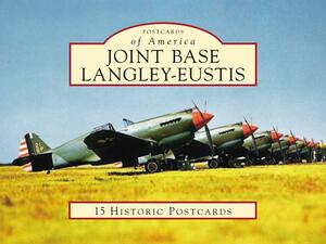 Joint Base Langley-Eustis by Mark A. Chambers