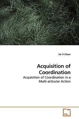 Acquisition of Coordination by Jia Yi Chow