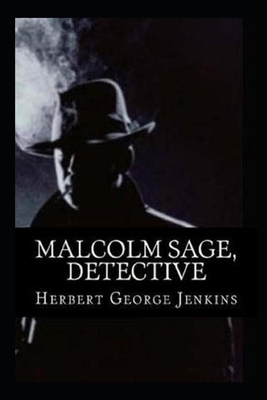 Malcolm Sage, Detective Illustrated by Herbert George Jenkins