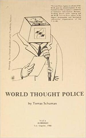 World Thought Police by Tomas Schuman