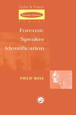 Forensic Speaker Identification by Phil Rose