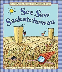 See Saw Saskatchewan by Robert Heidbreder