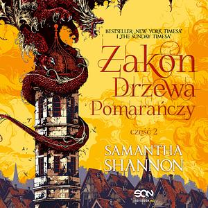 Zakon Drzewa Pomarańczy. Część 2 by Samantha Shannon