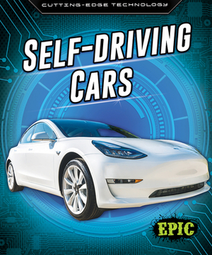 Self-Driving Cars by Betsy Rathburn