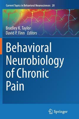 Behavioral Neurobiology of Chronic Pain by 