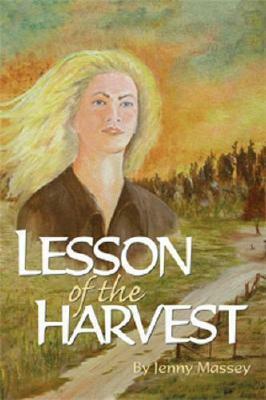 Lesson of the Harvest by Julia Freeman, Jenny Massey