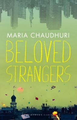 Beloved Strangers: A Memoir by Maria Chaudhuri
