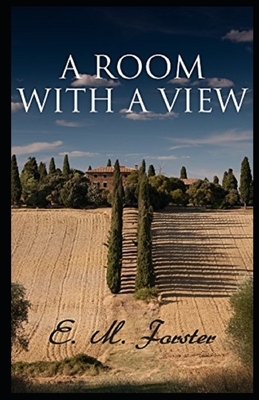 A Room with a View Illustrated by E.M. Forster