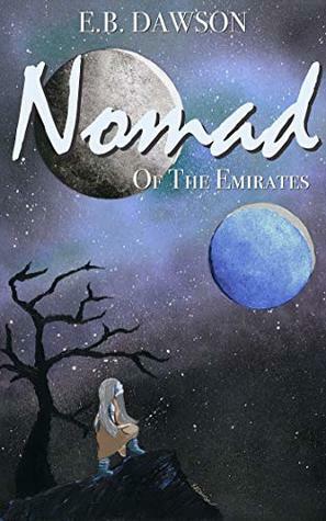 Nomad of the Emirates by KR Dawson, E.B. Dawson