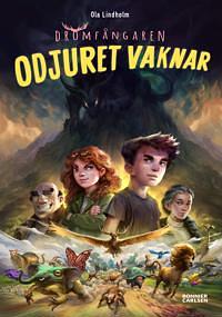 Odjuret vaknar by Ola Lindholm