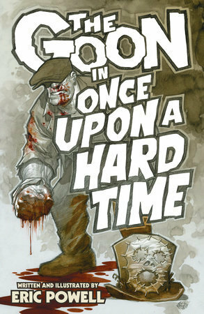 The Goon, Volume 15: Once Upon a Hard Time by Eric Powell