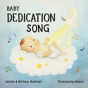 Baby Dedication Song by Dennis E. Buettner