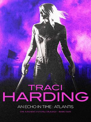 An Echo in Time Atlantis by Traci Harding