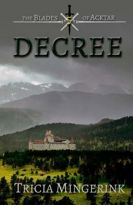 Decree by Tricia Mingerink