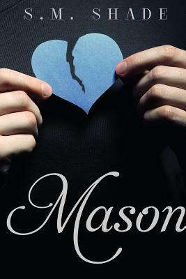 Mason by S.M. Shade