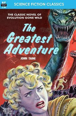 The Greatest Adventure by John Taine