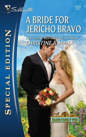 A Bride for Jericho Bravo by Christine Rimmer