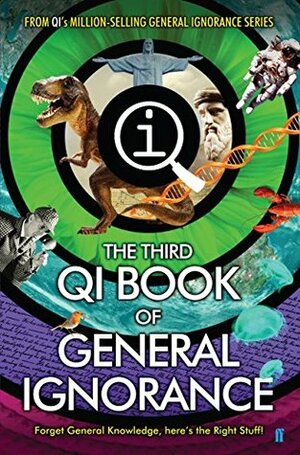 QI: The Third Book of General Ignorance by John Lloyd, John Mitchinson