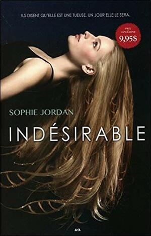 Indésirable by Sophie Jordan