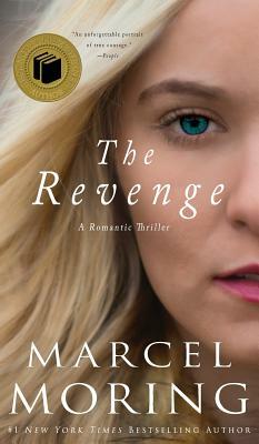 The Revenge: A Romantic Thriller by Marcel Moring